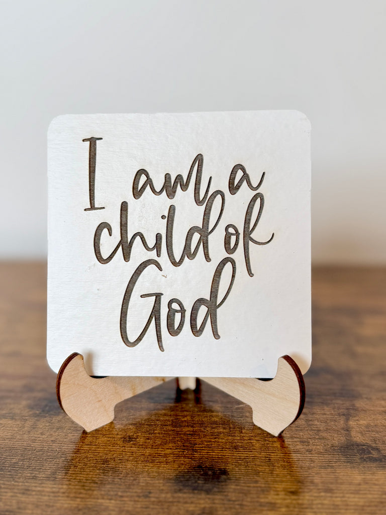 I am a child of God mini sign with easel
